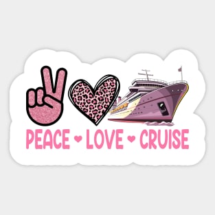 Peace Love Cruise Travel Gift For Men Women Sticker